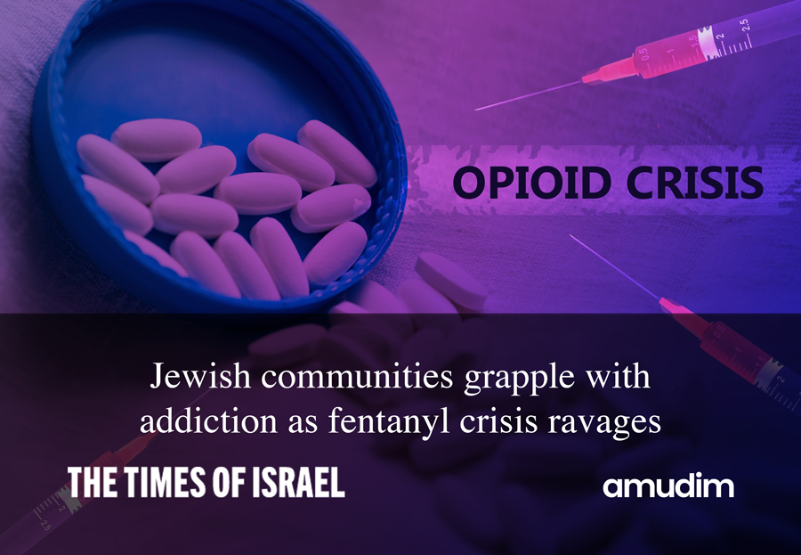 Jewish communities grapple with addiction as fentanyl crisis ravages US￼
